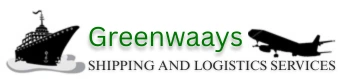 Greenwaays Shipping & Logistic